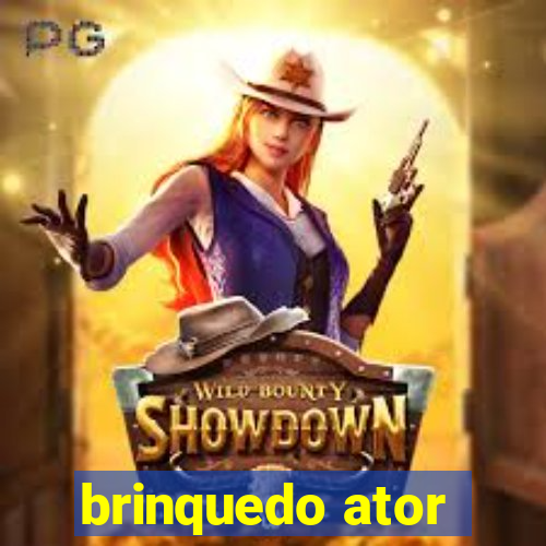 brinquedo ator